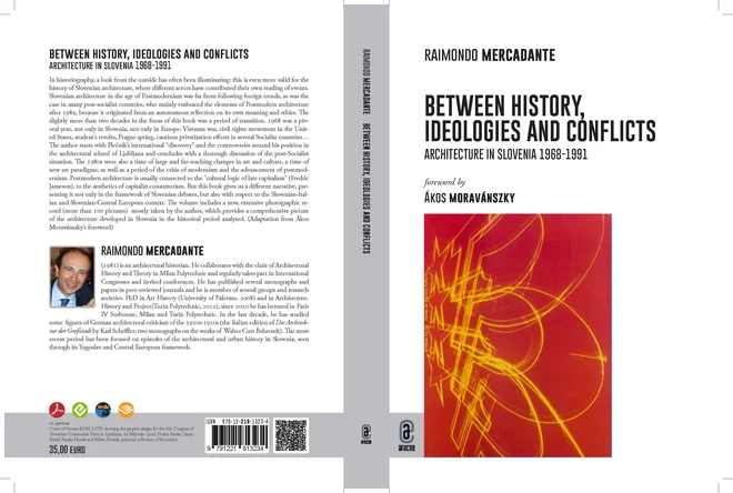Plečnikova medalja za strokovno publicistiko: Between History, Ideologies and Conflicts, Architecture in Slovenia 1968–1991, Raimondo Mercadante